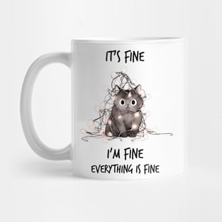 Funny Cat - It's fine, everything is fine Mug